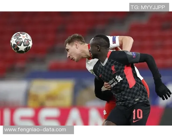 西甲激战：利物浦狂胜莱比锡六球大捷引发全场热议与数据分析