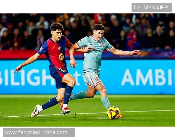 西甲精彩对决：里昂大胜马竞点球大战引发全场狂欢